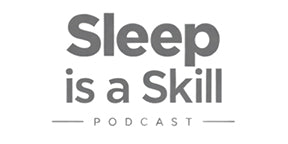 Sleep is a Skill podcast